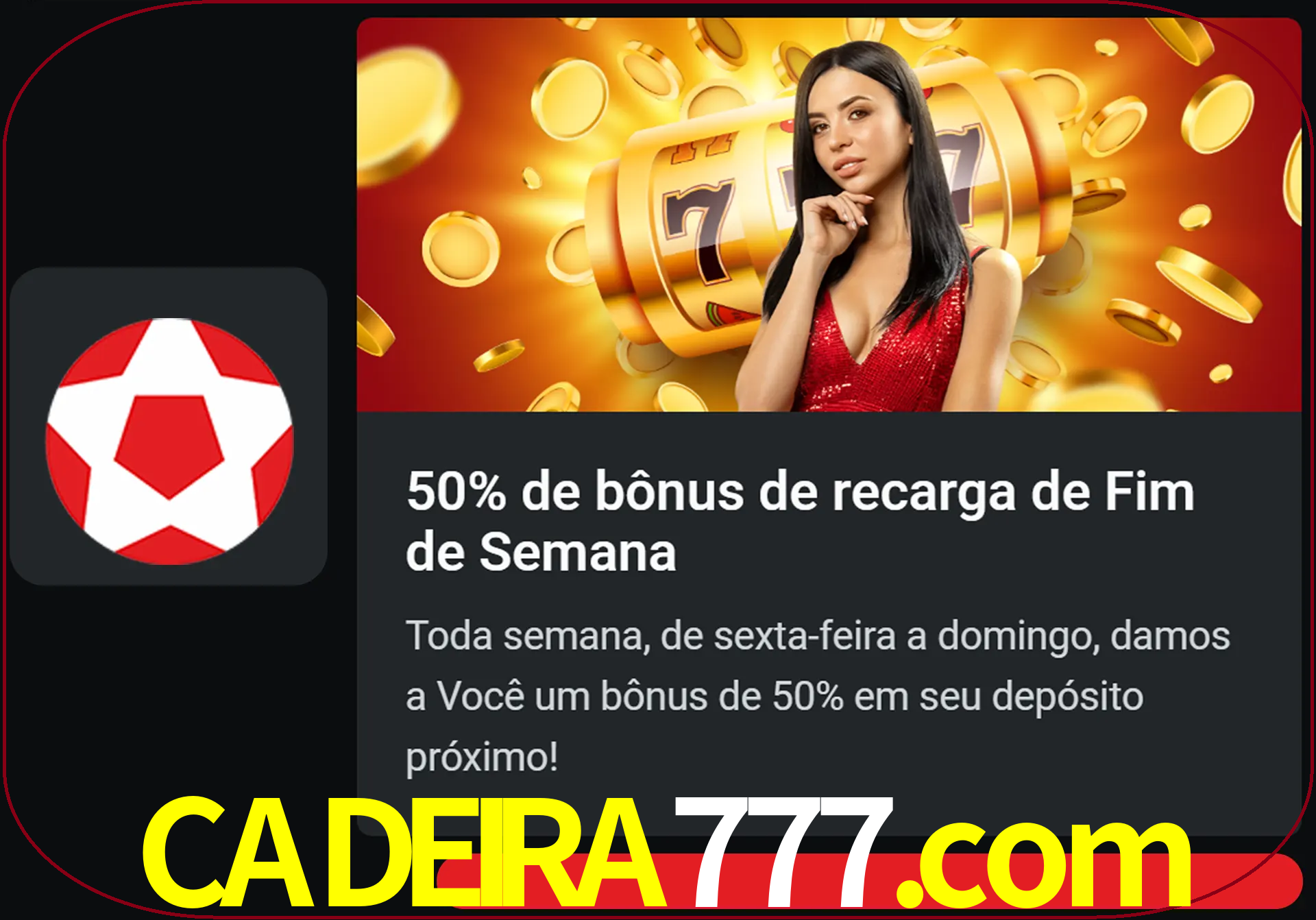 Volte a cada semana para receber novos bônus em dinheiro.